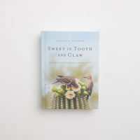 Sweet in Tooth and Claw - Kristin Ohlson thumbnail