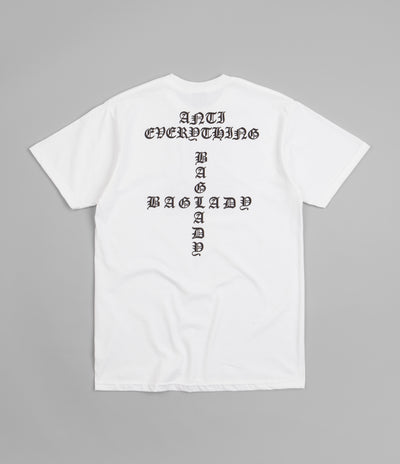 Baglady Anti Everything T-Shirt - White