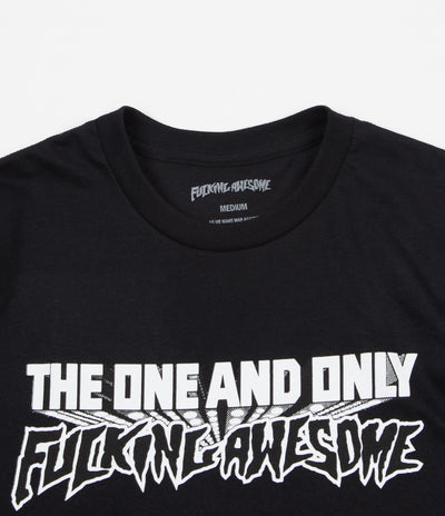 Fucking Awesome One And Only T-Shirt - Black