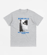 GX1000 Bomb Hills Not Countries T-Shirt - Sports Grey