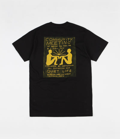 The Quiet Life Community Meeting T-Shirt - Black