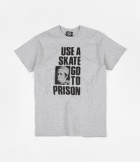 Thrasher Use A Skate Go To Prison T-Shirt - Grey