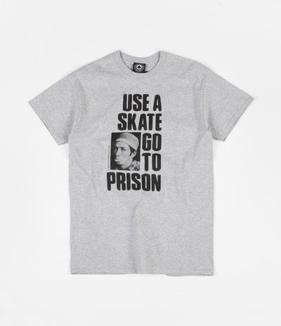 Thrasher Use A Skate Go To Prison T-Shirt - Grey