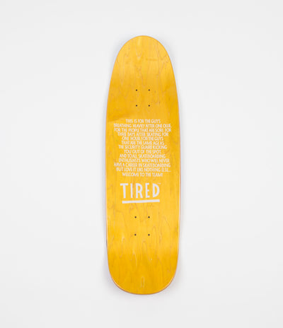 Tired Super Tired Sigar Shape Deck - 9.25"